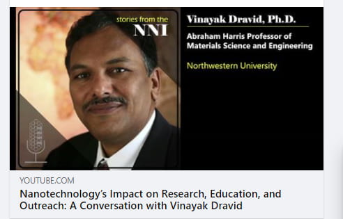 Nanotechnology’s Impact on Research, Education, and Public Outreach: A Conversation with Vinayak Dravid